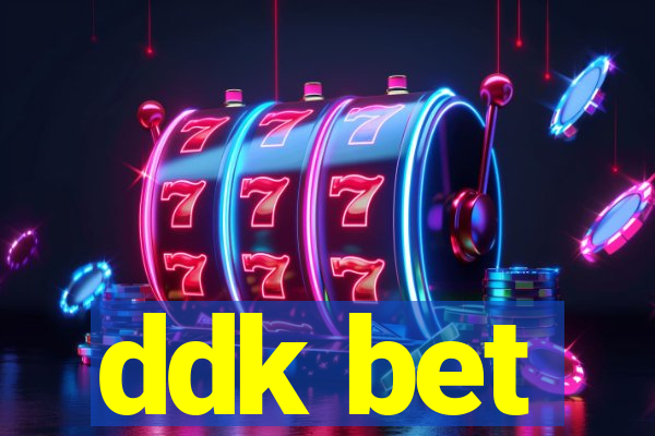 ddk bet